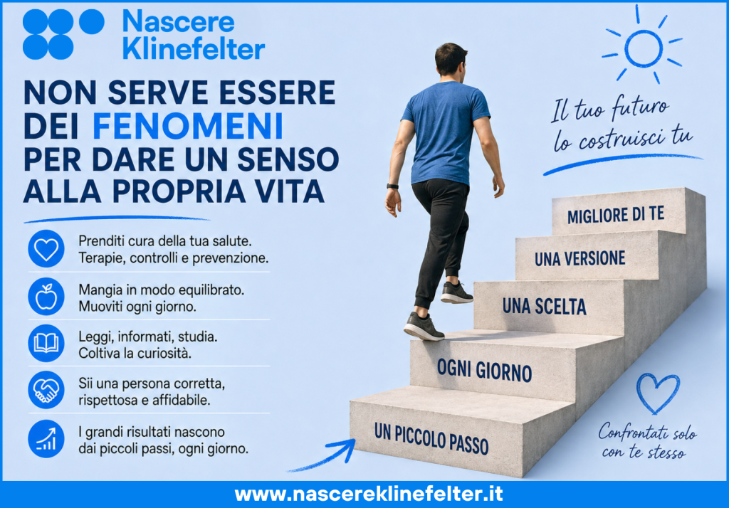 Sindrome di Klinefelter: Non serve essere dei fenomeni per dare un senso alla vita
